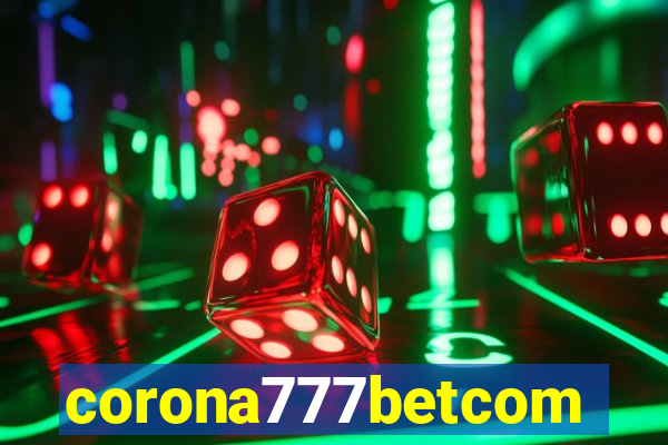 corona777betcom