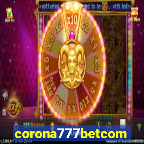 corona777betcom