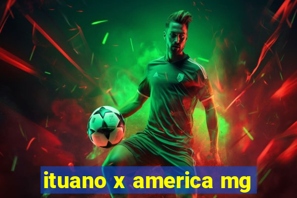 ituano x america mg