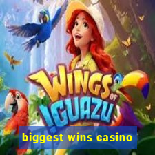 biggest wins casino