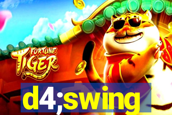 d4;swing