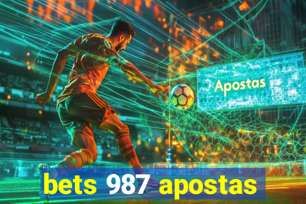 bets 987 apostas