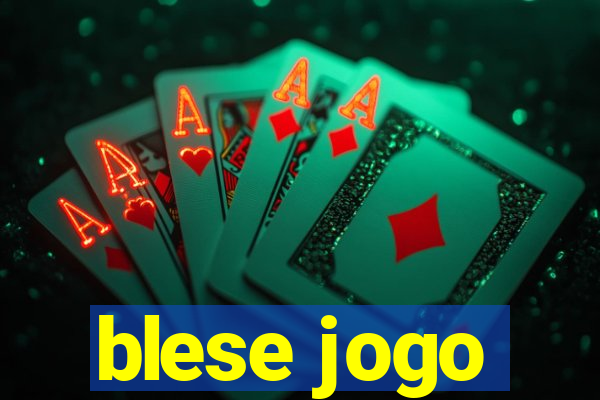 blese jogo