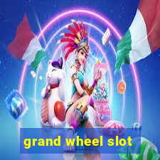 grand wheel slot