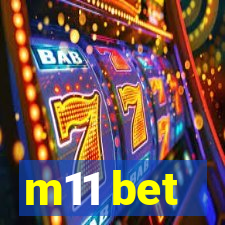 m11 bet