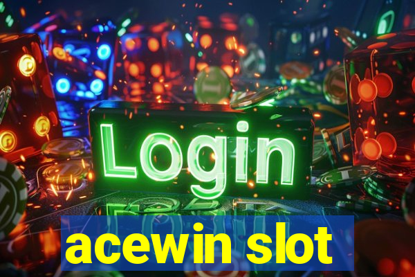 acewin slot