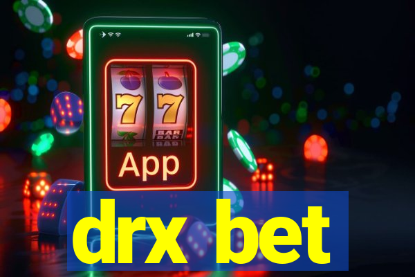 drx bet