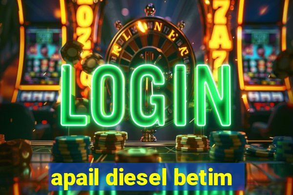 apail diesel betim