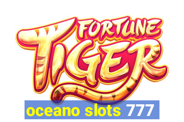 oceano slots 777