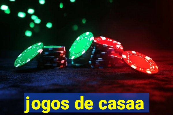 jogos de casaa