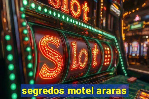 segredos motel araras