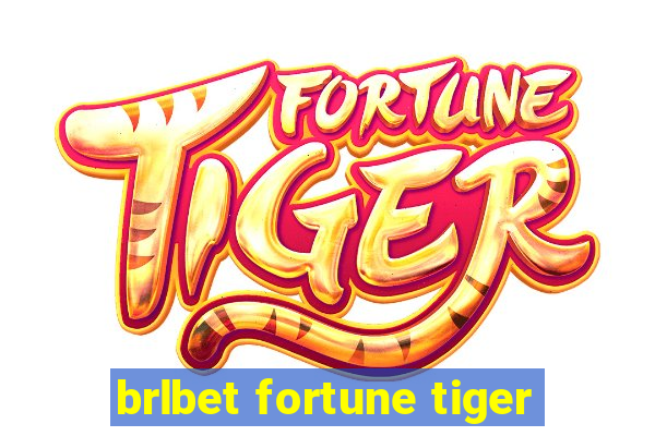 brlbet fortune tiger