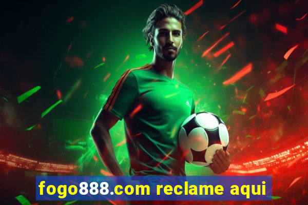 fogo888.com reclame aqui