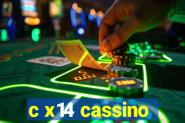 c x14 cassino