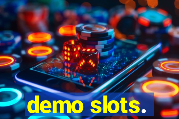 demo slots.