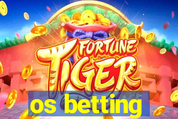 os betting