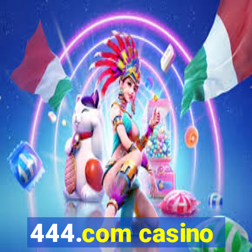 444.com casino