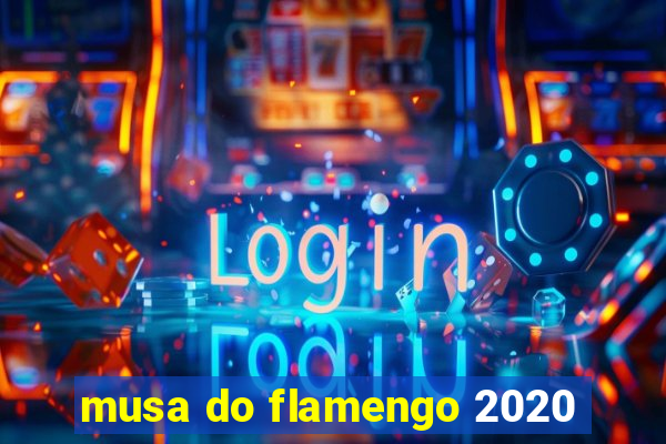 musa do flamengo 2020