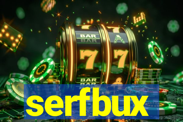 serfbux