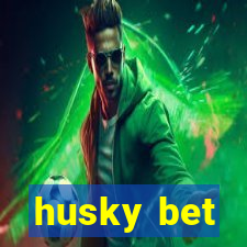 husky bet