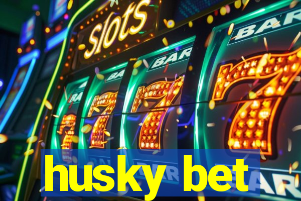 husky bet