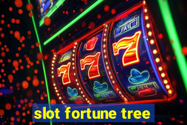 slot fortune tree