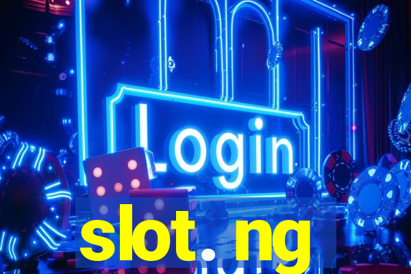 slot. ng