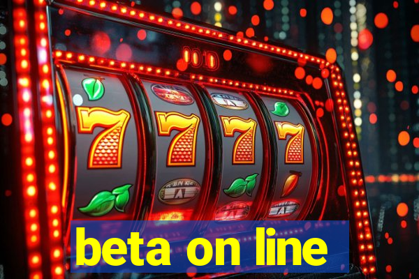 beta on line