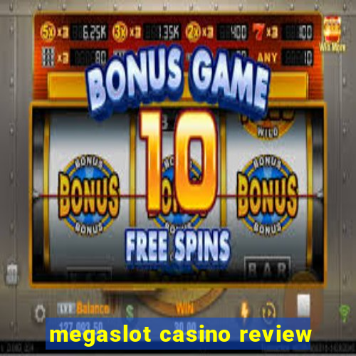 megaslot casino review