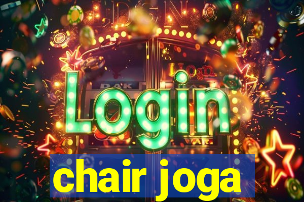 chair joga