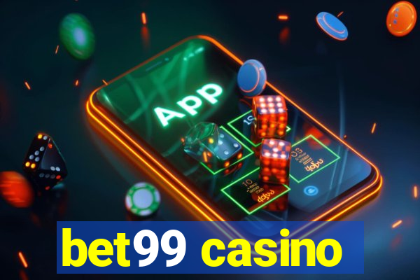 bet99 casino