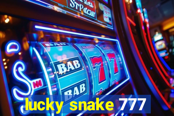 lucky snake 777