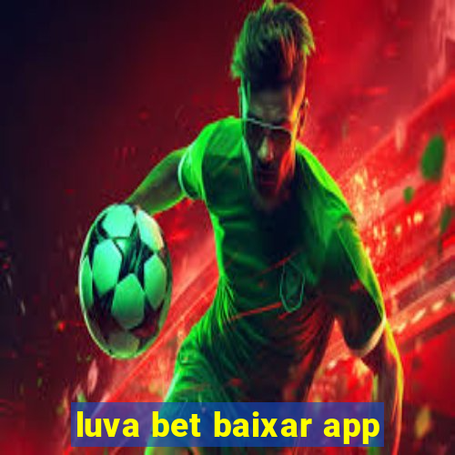 luva bet baixar app