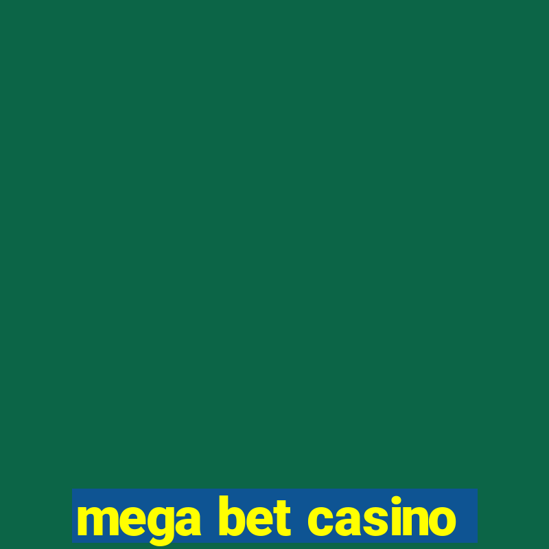 mega bet casino