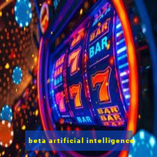 beta artificial intelligence