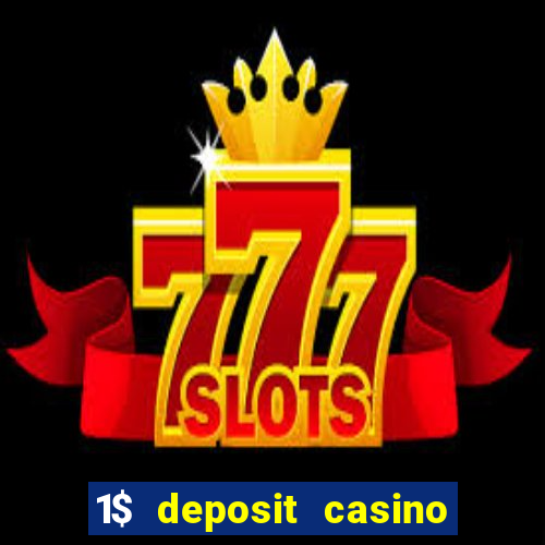 1$ deposit casino bonus canada