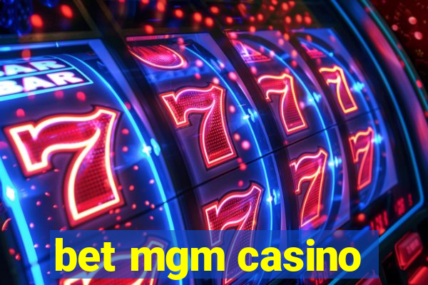 bet mgm casino