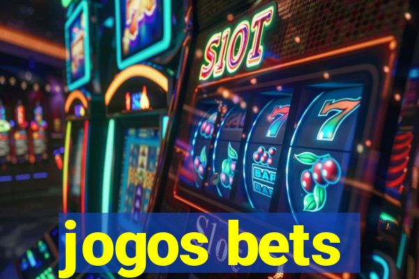 jogos bets