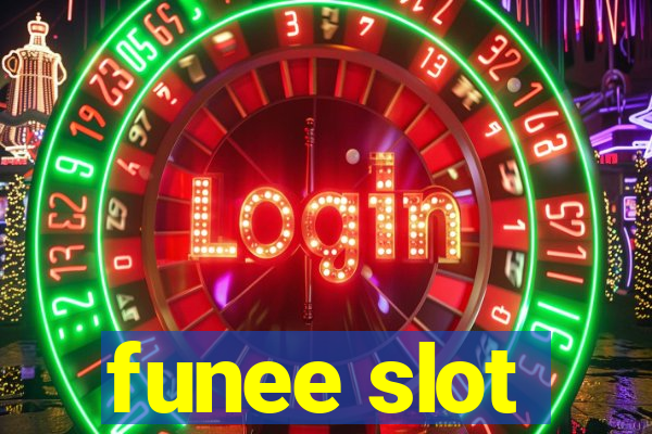 funee slot