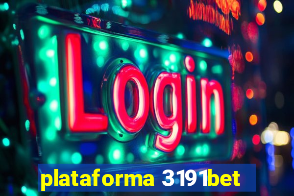 plataforma 3191bet