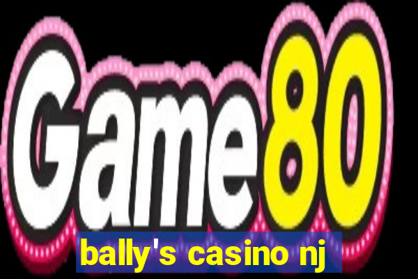 bally's casino nj