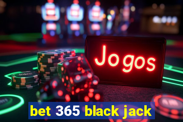 bet 365 black jack