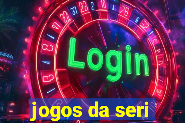 jogos da seri