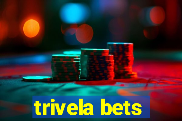 trivela bets