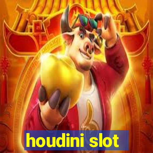 houdini slot