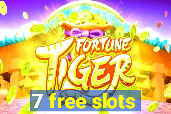 7 free slots