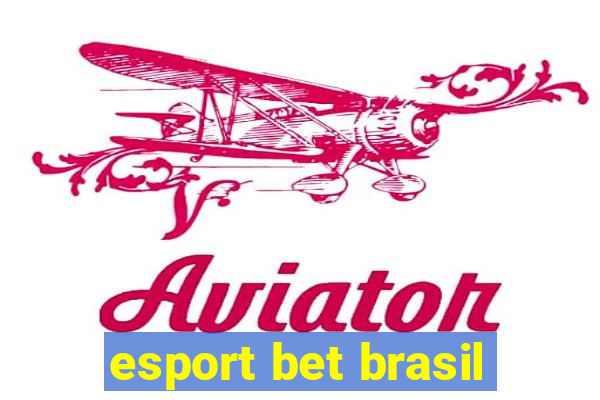 esport bet brasil