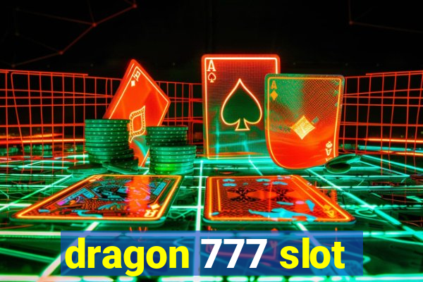 dragon 777 slot