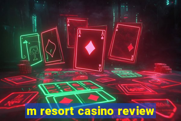 m resort casino review