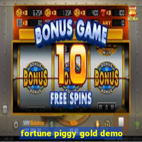 fortune piggy gold demo